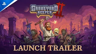 Graveyard Keeper 2 - Launch Trailer | PS5 & PS4 Games