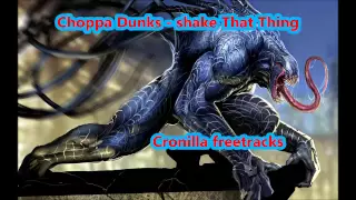 Choppa Dunks   Shake That Thing Cronilla freetracks