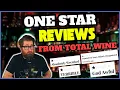 One Star Reviews From Total Wine