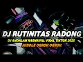Download Lagu DJ RUTINITAS RADONG VIRAL TIKTOK TERBARU 2025 FULL BASS OGROK OGROK