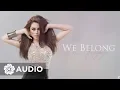 Lagu Toni Gonzaga - We Belong (Audio) 🎵 | Toni at 10