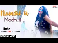 Download Lagu Nainital Ki Madhuli  || DARSHAN RAWAT \u0026 SAPNA ARYA|| SANJAY RANA