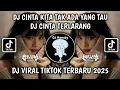 Download Lagu DJ CINTA KITA TAK ADA YANG TAU | DJ CINTA TERLARANG VIRAL TIKTOK TERBARU 2025