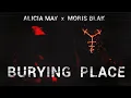 Download Lagu MORIS BLAK - Burying Place (feat. Alicia May)