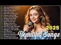 Download Lagu Beautiful Songs 2025 🎵 Some beautiful love songs ~ Love Songs and Romantic Songs | Playlist 2025