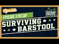 Surviving Barstool Season 5 Episode 3 Recap