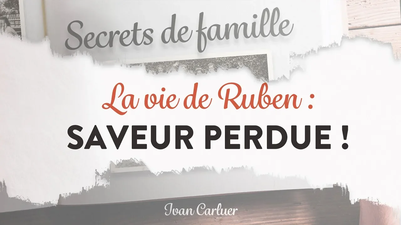 Miniature de l'épisode : La vie de Ruben, saveur perdue - Ivan Carluer