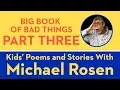 Download Lagu Big Book of Bad Things | Part 3 | POEM | Kids' Poems and Stories With Michael Rosen
