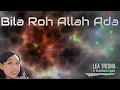 Download Lagu Bila Roh Allah Ada (Remix) - Remix Lagu Sekolah Minggu - Lea Trisna