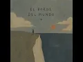 El Borde del Mundo