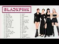 Download Lagu BLACKPINK FULL A L B U M PLAYLIST 2022 BEST SONGS UPDATED / BLACKPINK 최고의 노래