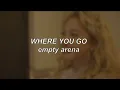 Kiana Ledé, Khalid - Where You Go | Empty Arena