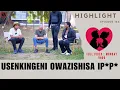 Download Lagu usenkingeni owazishisa ip*p* - Ep 171 highlight