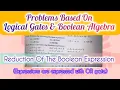 Part-5 Reduction Of The Boolean Expression fully explained