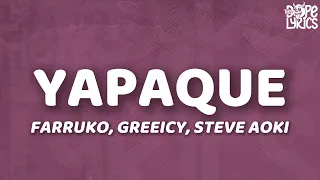 Farruko, Greeicy, Steve Aoki - YAPAQUE (Letra)