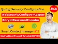 Spring Security Login System Implementing WebSecurityconfigureradapter BCryptPasswordEncoder