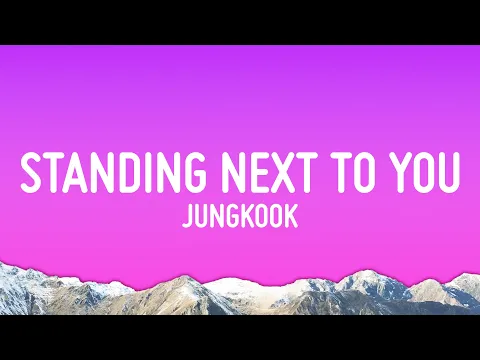 Download MP3 Jung Kook - Standing Next To You (Lyrics)