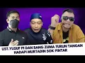 Lagu UST.YUSUF PI DAN BANG ZUMA TURUN TANGAN HADAPI MURTADIN SOK PINTAR