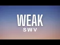 Download Lagu SWV - Weak (Lyrics)