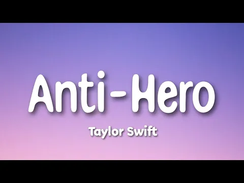 Download MP3 Anti-Hero - Taylor Swift ( Lyrics Video )