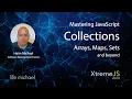 Mastering JavaScript Collections Arrays Maps Sets and Beyond Haim Michael