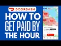 How To Get Paid By The Hour On Doordash 2025