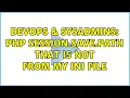 DevOps SysAdmins php session save path that is not from my ini file 2 Solutions