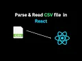 How to parse or read CSV files in ReactJS - Papaparse