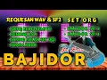 SET ORG BAJIDOR \u0026 SEMPEL WAV+SF2 REQUESAN@SISIPANGGUNG