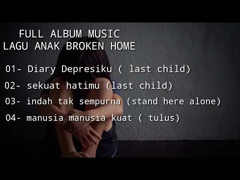 Download MP3 lagu buat anak broken home | cuman anak broken home yang mendalami lagu ini