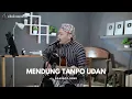 Download Lagu MENDUNG TANPO UDAN - @KukuhPrasetyaKudamai || SIHO (LIVE ACOUSTIC COVER)