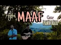 Download Lagu Heymbenk - Maaf ( Music Video ) Cover By IpaanHk ft Dadex