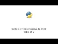 Write a Python Program to Print Table of 5