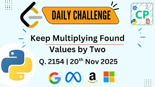 LeetCode Daily Challenge Keep Multiplying Found Values by Two Python Solution Coders Point