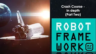 Robot Framework With Python Crash Course - In Depth