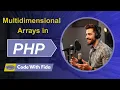 7 - Multidimensional Arrays in PHP A Complete Guide