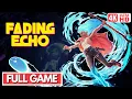 FADING ECHO Gameplay Walkthrough FULL GAME - No Commentary