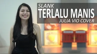 terlalu manis slank julia vio cover u0026 lirik 