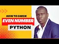 How to Check if a Number is Even or Odd using Python Programming
