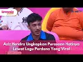 Download Lagu Aziz Hendra Ungkapkan Perasaan Hatinya Lewat Lagu Perdana Yang Viral - BROWNIS (9/7/25) P3