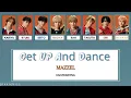 MAZZEL - Get Up And Dance [Color Coded Lyrics Kan/Rom/Eng]