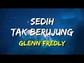 Download Lagu Glenn Fredly - Sedih Tak Berujung (Lirik)