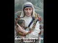 Download Lagu Mother Teresa Memorial Day September 5 🙏