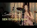 Download Lagu Seda Yiyin - Sen İstanbul'sun Akustik (Gökhan Türkmen Cover)