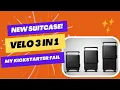Kickstarter FAIL Velo 3-in-1 Expandable Hardside Suitcase Complete Breakdown and Review