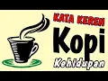 Download Lagu KATA KEREN KOPI KEHIDUPAN
