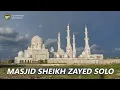 Masjid Sheikh Zayed Solo || Icon Baru Wisata di Kota Solo.