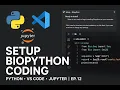 Setup Coding Environment for Biopython Install Python VS Code Jupyter Ep 12