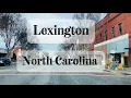 Lexington NC What It s Really Like Driving Tour