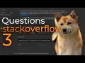 Even More Questions on StackOverflow